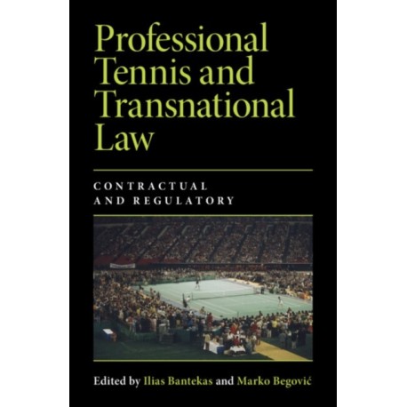Professional Tennis and Transnational Law: Contractual and Regulatory