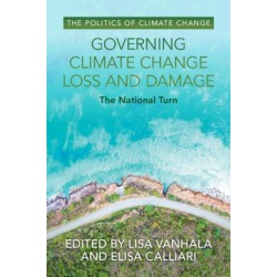 Governing Climate Change Loss and Damage: The National Turn