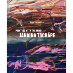 Janaina Tschape (Bilingual edition): In the Wind’s Brushstrokes