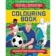 Football Superstars Colouring Book: 100% Independent and Unofficial