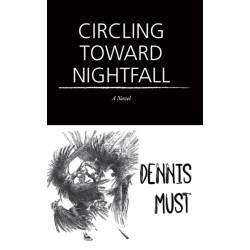Circling Toward Nightfall: A Novel