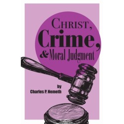 Christ, Crime, and Moral Judgment