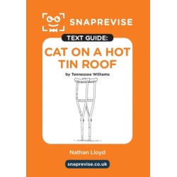 SnapRevise Cat on a Hot Tin Roof Text Guide for English Literature