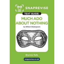 SnapRevise Much Ado About Nothing Text Guide for English Literature