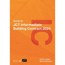 Guide to JCT Intermediate Building Contract 2024 2025