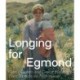 Longing for Egmond: Gari Melchers and George Hitchcock Their Years in the Netherlands