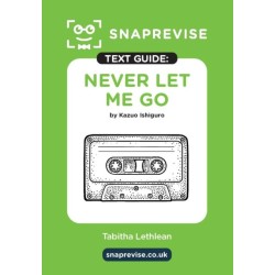 SnapRevise Never Let Me Go Text Guide for English Literature