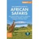 Fodor's The Complete Guide to African Safaris: with South Africa, Kenya, Tanzania, Botswana, Namibia, Rwanda, Uganda, and Victoria Falls