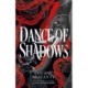 Dance of Shadows