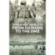 Spreading Ink Blots from Da Nang to the DMZ: The Origins and Implementation of US Marine Corps Counterinsurgency Strategy in Vietnam, March 1965 to November 1968