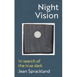Night Vision: In search of the true dark