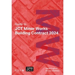 Guide to JCT Minor Works Building Contract 2024 2025