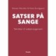 Satser på sange: Teknikker til vokalarrangement