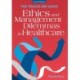 The The Tracks We Leave: Ethics and Management Dilemmas in Healthcare, Fourth Edition: Ethics and Management Dilemmas in Healthcare