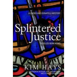 Splintered Justice: A Linder and Donatelli Mystery