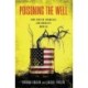 Poisoning the Well: How Forever Chemicals Contaminated America