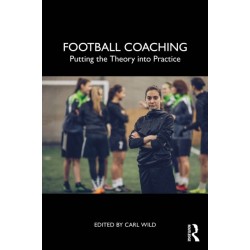Football Coaching: Putting the Theory into Practice