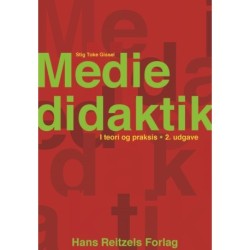 Mediedidaktik i teori og praksis
