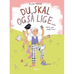 Du skal også lige ...: løfte det andet ben!