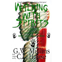 Walking With Spirits Volume 5 Native American Myths, Legends, And Folklore
