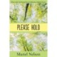 Please Hold