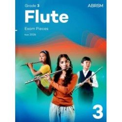 Flute Exam Pieces from 2026, ABRSM Grade 3: Selected from the syllabus from 2026. Flute Part & Piano Accompaniment