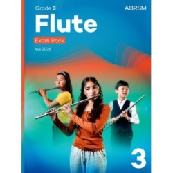 Flute Exam Pack from 2026, ABRSM Grade 3: Selected from the syllabus from 2026. Flute Part, Piano Accompaniment, Scales & Sight-Reading