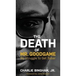 The Death of Mr.GoodGame: My Struggle to Get Sober