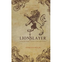 Lion Slayer: Using the Right Truth to Slay the Enemy