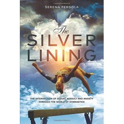 The Silver Lining: The Intersection of Sexual Assault and Anxiety Through the World of Gymnastics