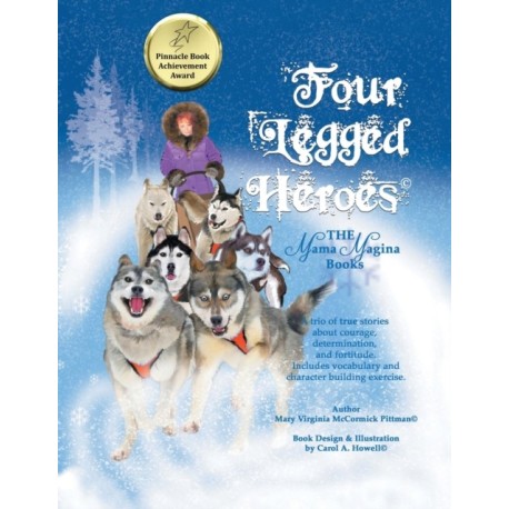 Four Legged Heroes: The Mama Magina Books