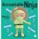 Accountable Ninja: A Children's Book About a Victim Mindset, Blaming Others, and Accepting Responsibility