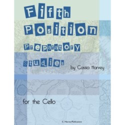 Fifth Position Preparatory Studies for the Cello