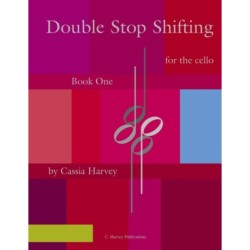 Double Stop Shifting for the Cello, Book One