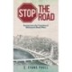 Stop the Road: Stories from the Trenches of Baltimore's Road Wars