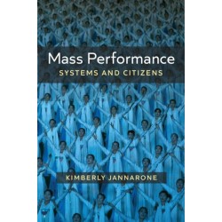 Mass Performance: Systems and Citizens