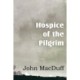 Hospice of the Pilgram, the Great Rest-Word of Christ