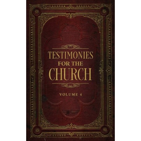 Testimonies for the Church Volume 4