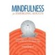 Mindfulness for Emerging Adults: Finding balance, belonging, focus and meaning in the digital age