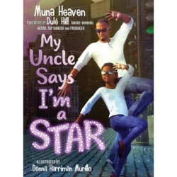 My Uncle Says I'm a Star