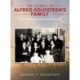The Journey of Alfred Goldsteen's Family: From Promising Lives to the Holocaust