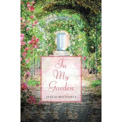 In My Garden: Life in Poetry