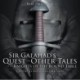 Sir Galahad's Quest and Other Tales of the Knights of the Round Table Children's Arthurian Folk Tales