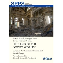 The End of the Soviet World? Essays on Post-Communist Political and Social Change