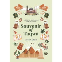 Souvenir of Taqw: A Travel Handbook for Muslims