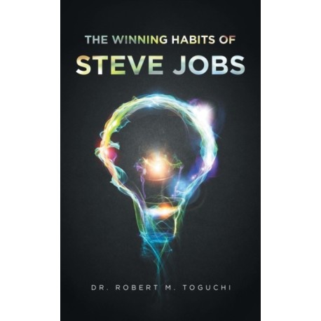 The Winning Habits of Steve Jobs