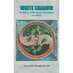 White Shadow: Walking with Janet Mentgen