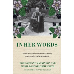 In Her Own Words: Appreciating the Writings and Historical Contributions of a Metis Matriarch