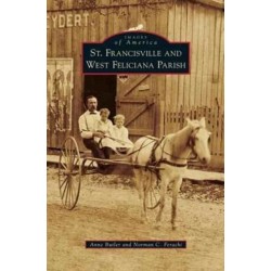 St. Francisville and West Feliciana Parish