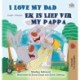 I Love My Dad (English Afrikaans Bilingual Children's Book)